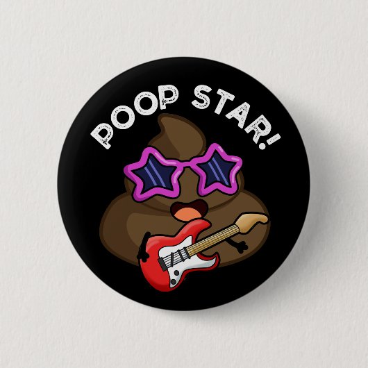 Badge Rond 5 Cm Poop Star Funny Pop Star Pun Star Pun Dark BG (Devant)