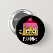 Badge Rond 5 Cm Poot Drôle Pudding Fart Pun Dark BG (Devant & derrière)