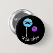 Badge Rond 5 Cm Pop le plus doux amusant Lollipop Pun Dark BG (Devant & derrière)