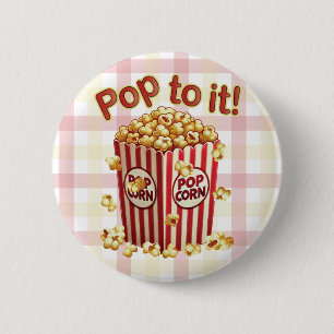 Badge Rond 5 Cm Poppin' avec Style - "Pop to it!"