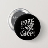 Badge Rond 5 Cm Pork Chop Sarcatic Karate Pig (Devant & derrière)