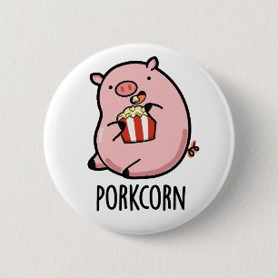 Badge Rond 5 Cm Porkcorn Funny Popcorn Pun