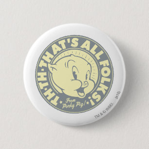 Badge Rond 5 Cm Porky TH-TH-THAT'S ALL FOLKS!