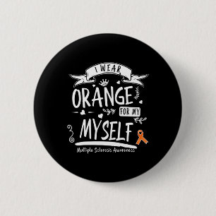 Badge Rond 5 Cm Porte Orange Pour Moi-Même Mme Et Sclérose En Plai