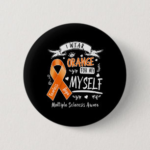 Badge Rond 5 Cm Porte Orange Pour Moi-Même Mme Et Sclérose En Plai