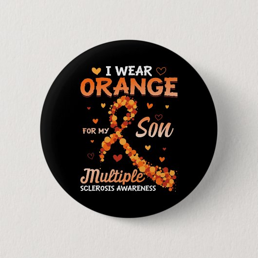Badge Rond 5 Cm Porter Orange Pour Mon Fils Sclérose En Plaques (Devant)