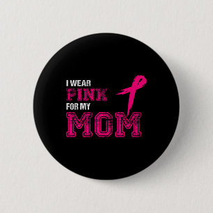Badge Rond 5 Cm Portez Du Rose Pour Ma Mère Sensibilisation au can