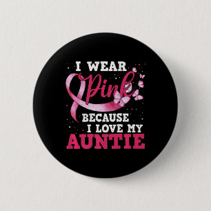 Badge Rond 5 Cm Portez le rose J'aime ma tante Sensibilisation au