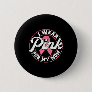 Badge Rond 5 Cm Portez Le Rose Pour Ma Maman Cadeau De Sensibilisa