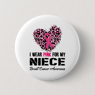 Badge Rond 5 Cm Portez le rose pour ma nièce Conscience du cancer