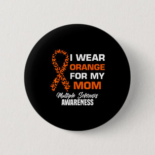 Badge Rond 5 Cm Portez orange pour les mamans atteintes de scléros