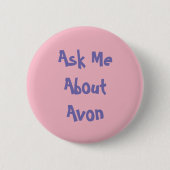 Badge Rond 5 Cm Poser une question sur le bouton Avon (Devant)
