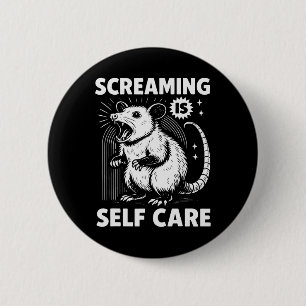 Badge Rond 5 Cm Possum drôle Cri Santé mentale Crier est Sel