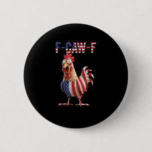 Badge Rond 5 Cm Poulet drôle F-Caw-F drapeau américain F-Caw-F amé