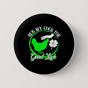Badge Rond 5 Cm Poulet Frotter Mon Pour Bon Jour de la Saint Patri