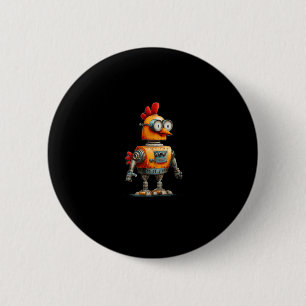 Badge Rond 5 Cm Poulet Robot Heureux Avec Ai Pour Amant De Robots