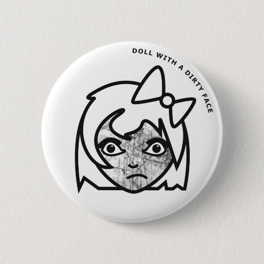 Badge Rond 5 Cm Poupée avec un visage sale (Devant)