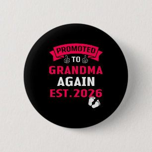 Badge Rond 5 Cm Pour aller chez grand-mère encore promue grand-mèr