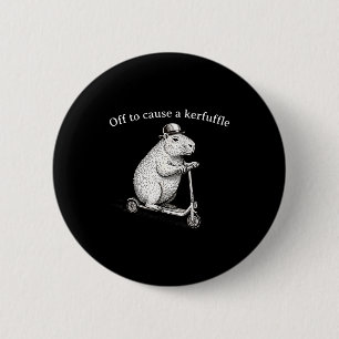 Badge Rond 5 Cm Pour causer une agitation Drôle de taupe ridicule