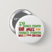 Badge Rond 5 Cm Pour favoriser le féminisme (Devant & derrière)