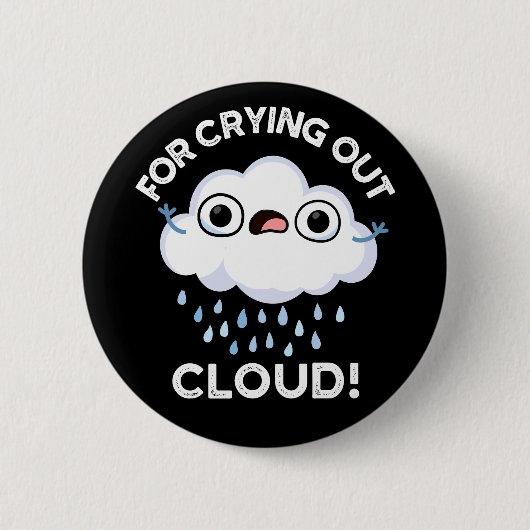 Badge Rond 5 Cm Pour l'extraction Cloud Funny Météo Pun Dark BG (Devant)