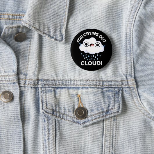 Badge Rond 5 Cm Pour l'extraction Cloud Funny Météo Pun Dark BG (En situation)