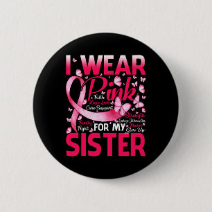 Badge Rond 5 Cm Pour Ma Soeur Cancer du Sein Sensibilisation Papil