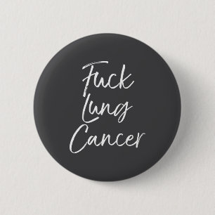 Badge Rond 5 Cm Pour vous citation cancer du poumon drôle pour le