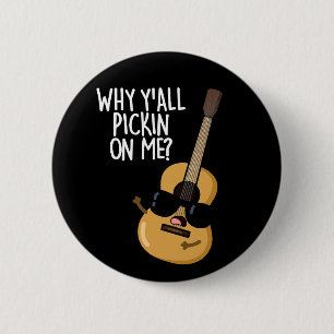 Badge Rond 5 Cm Pourquoi tu me prends pour un jeu de guitare amusa