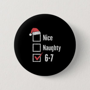 Badge Rond 5 Cm Pourriture de cerveau 6-7 Mème Sympa Naughty 67 No