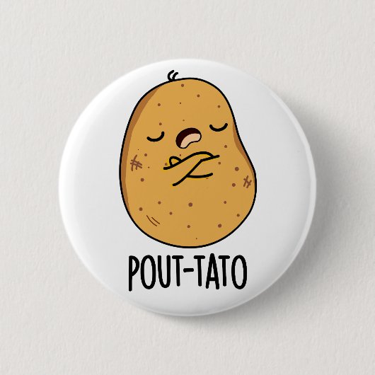 Badge Rond 5 Cm Pout-tato Funny Potato Pun (Devant)