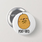 Badge Rond 5 Cm Pout-tato Funny Potato Pun (Devant & derrière)