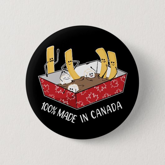Badge Rond 5 Cm Poutine "Fabriqué Au Canada" Fries Françaises (Devant)