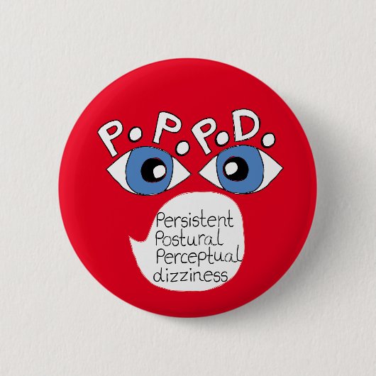 Badge Rond 5 Cm PPPD Persistant Postural Perceptual dizziness pin (Devant)