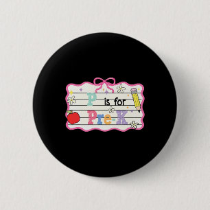 Badge Rond 5 Cm Pré-coquet nœud P est pour l'enseignant pré-matern