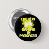 Badge Rond 5 Cm Précaution, jeu en cours (Devant & derrière)