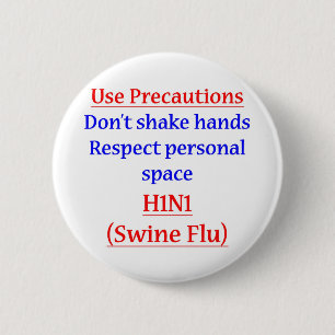 Badge Rond 5 Cm Précautions de grippe de porcs