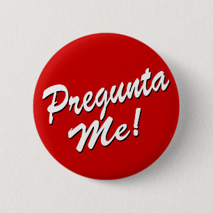 Badge Rond 5 Cm Pregunta je me demandent dans le bouton espagnol