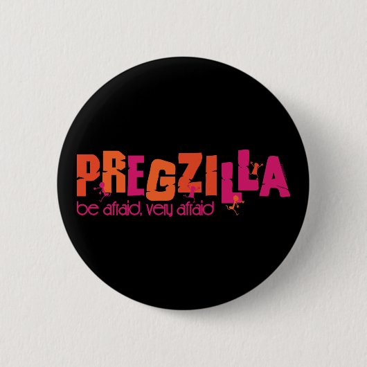 Badge Rond 5 Cm Pregzilla (Devant)