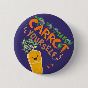 Badge Rond 5 Cm Prenez Carrot vous-même Jeu de devis motivationn