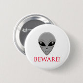 BADGE ROND 5 CM PRENEZ GARDE DE L'ALIEN (Devant & derrière)