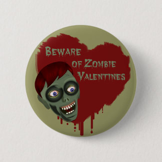 Badge Rond 5 Cm Prenez garde du bouton de Valentines de zombi