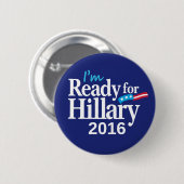 Badge Rond 5 Cm Préparez pour le bouton de Hillary 2016 (Devant & derrière)