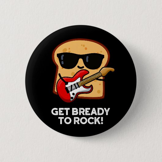 Badge Rond 5 Cm Préparez-Vous À Rocher Funny Pain Pun Dark BG (Devant)