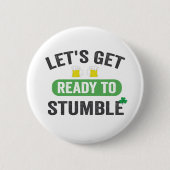 Badge Rond 5 Cm Préparons-nous à trébucher St Patrick's Drinking (Devant)