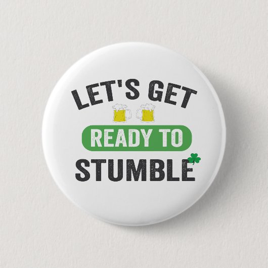 Badge Rond 5 Cm Préparons-nous à trébucher St Patrick's Drinking (Devant)