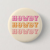 Badge Rond 5 Cm Preppy Girly Howdy Hot Rose Orange (Devant)