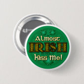 Badge Rond 5 Cm Presque irlandais (bouton rond) (Devant & derrière)