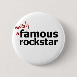 Badge Rond 5 Cm (Presque) vedette du rock célèbre
