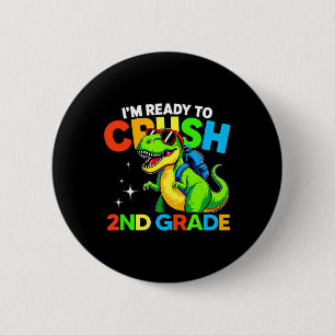 Badge Rond 5 Cm Prêt à écraser la 2e année Dinosaur Premier Jour D